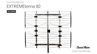 How to Assemble the EXTREMEtenna 80 Outdoor TV Antenna [CM-4228HD] | Channel Master