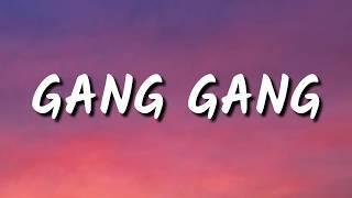 JACKBOYS, Sheck Wes - GANG GANG (Lyrics)