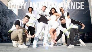 BABY MOMMA DANCE ft. FAMOUS WORLD OF DANCE CREW!!! *INSANE*