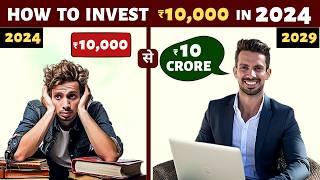 How to Invest ₹10,000 in 2024 (Bull Market) For Beginners | 10k to 10 CRORE