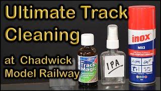 Track Cleaning with Inox MX3 at Chadwick Model Railway | 110.