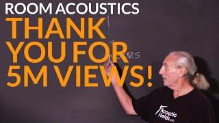 Thank You For 5M Views! - www.AcousticFields.com