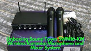 UNBOXING SOUND TOWN SWM16 -KM WIRELESS KARAOKE & MIXER SYSTEM + SET UP & MIC TEST