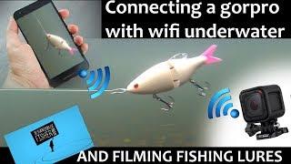 How to film fishing lures underwater using a gopro and wifi