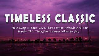 TIMELESS CLASSIC (Lyric) BEST SONGS OF 70'S 80'S 90'S