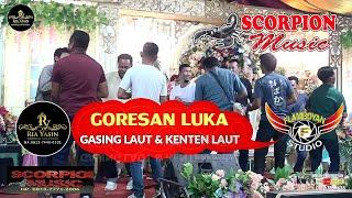 GORESAN LUKA GASING LAUT KENTEN LAUT BERSAMA SCORPION MUSIC