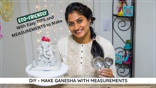 DIY Eco Friendly Clay Ganapathi at home | DIY Gansha | Make Ganesha with measurements easily at home