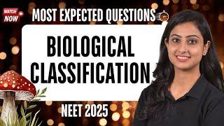 Biological Classification | NEET Biology | Most Expected Questions | NEET 2025