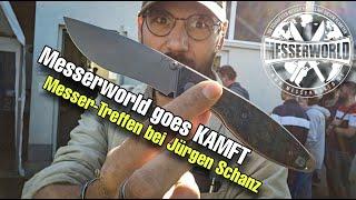 Messerworld goes KAMFT - Messer-Treffen bei Jürgen Schanz