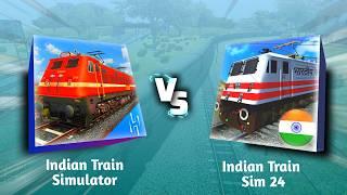 Indian Train Simulator Vs Indian Train Sim 24 | Detailed Comparison