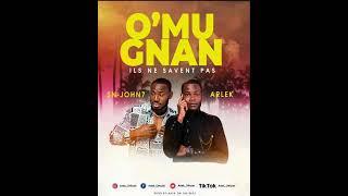 ARLEK FT SN JOHN7 O'mugnan(ils ne savent pas)