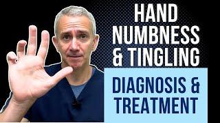 Hand Numbness & Tingling: Diagnosis & Treatment