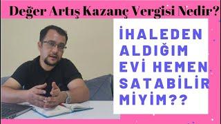 İhaleden alınan ev satılır mı? Değer Artış Vergisi