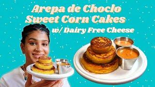 Arepa de Choclo | Receta Sin Lácteos | Colombian Sweet Corn Cakes Recipe | Dairy Free Cheese Recipe