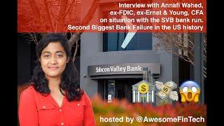 Interview with Annafi Wahed, ex-FDIC, ex-Ernst & Young, CFA on situation with SVB bank run