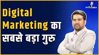 Digital Marketing का सबसे बड़ा गुरु | Pranav Jha | WeYo Talks |