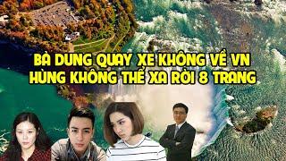 A1259 - BÀ DUNG QUAY XE KHÔNG VỀ VN - KHÔNG CHO HÙNG ĐẾN NHÀ CHA MẸ NUÔI