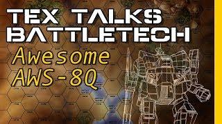 Battletech/Mechwarrior Lore: The AWS-8Q Awesome and Variants