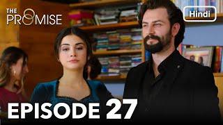 The Promise Episode 27 (Hindi Dubbed)