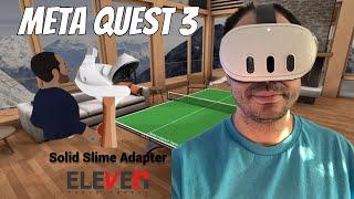 Meta Quest  3 / 3s SolidSlime Eleven Table Tennis Gameplay + Review | Paddle Adapter Is A Must Have!