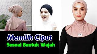 Easy Tips for Choosing Ciput According to Face Shape