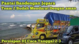 Sudah Sampai Di Pantai Bandengan Jepara‼️Team 2 Siap Menghibur Warga Jepara Bareng DJ Caca