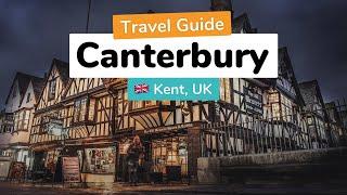  Canterbury City Guide: Everything You Need To Know Before You Go!