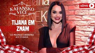 TIJANA EM - ZNAM | UZIVO | (ORK. ACE STOJNEVA) | 2024 | KAFANSKO VECE