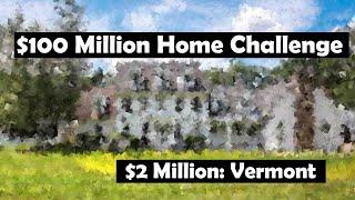 $2 Million Vermont Homes