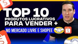 TOP 10 PRODUTOS COM MARGEM DE LUCRO PARA VENDER MUITO NO MERCADO LIVRE E SHOPEE EM 2024"