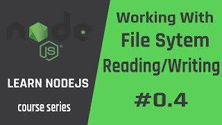 Node.js File System (Read and Write) FS 04