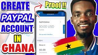 How To Create PayPal Account In Ghana | 100% Working 2024 - Get PayPal Account In Ghana and Nigeria