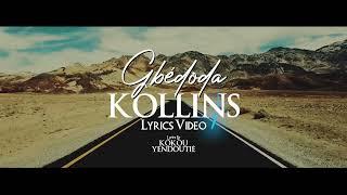 Kollins - Gbédoda ( prière/prayer ) vidéo lyrics