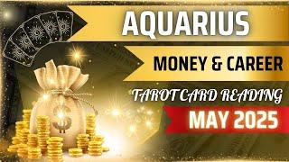 ️ AQUARIUS  Money & Career Tarot Reading MAY 2025