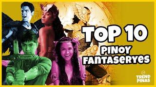 Top 10 Fantaserye in The Philippines