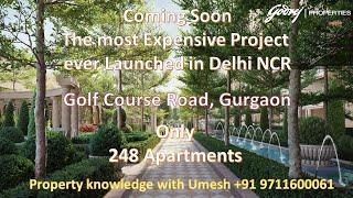 Upcoming GODREJ Most Expensive Project in Delhi NCR with 248 Units, Golf Course Road, Gurgaon