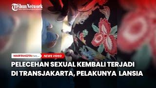 Pelecehan Sexual Kembali Terjadi di Transjakarta, Pelakunya Seorang Lansia