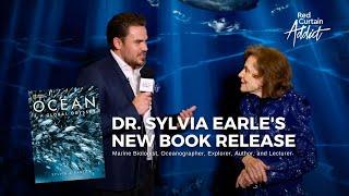 Dr. Sylvia Earle's NEW Book Release, National Geographic Ocean: A Global Odyssey