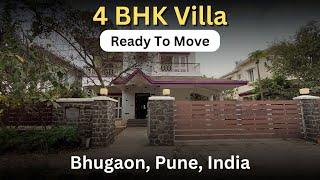 Luxurious, Ready to move 4 BHK Villa For Sale, Bhugaon, Pune, India | +91 74209 23928