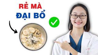 6 món ăn sáng tốt gấp 100 lần thuốc bổ  | Dược Sĩ Lan