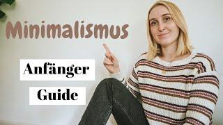 MINIMALISMUS ANFÄNGER GUIDE| Der Schritt zu mehr Leichtigkeit |10 Tipps