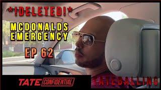 MCDONALDS EMERGENCY | TATE CONFIDENTIAL | EPISODE 62