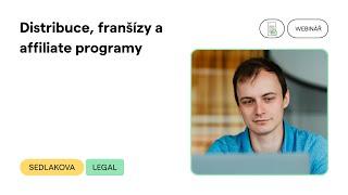 Webinář: Distribuce, franšízy a affiliate programy