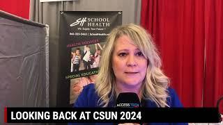 Looking Back at CSUN 2024