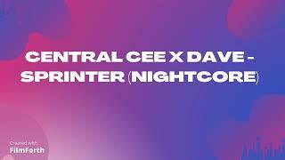 Central Cee x Dave - Sprinter (Nightcore)