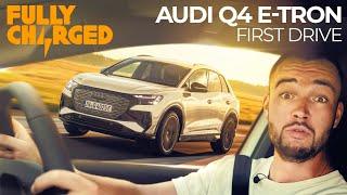 AUDI Q4 E-TRON First Drive: The electric Audi we wanted all along! | Subscribe to FULLY CHARGED