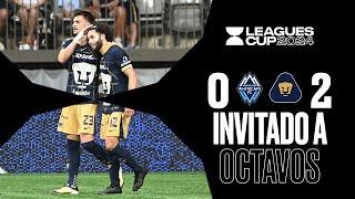 VANCOUVER WHITECAPS 0-2 PUMAS | Con GOLAZOS los AURIAZULES van a OCTAVOS