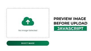 Preview Image Before Upload in HTML CSS & JavaScript