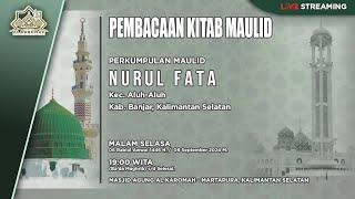 AL KAROMAH TV - LIVE PEMBACAAN KITAB MAULID MAULID PERKUMPULAN NURUL FATA | 09 SEPTEMBER 2024