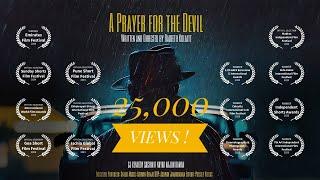 A Prayer For The Devil - Award Winning Short Film | Drama | Thriller